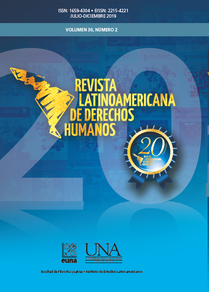 					Ver Vol. 30 Núm. 2 (2019): Revista Latinoamericana de Derechos Humanos (Julio-diciembre)
				