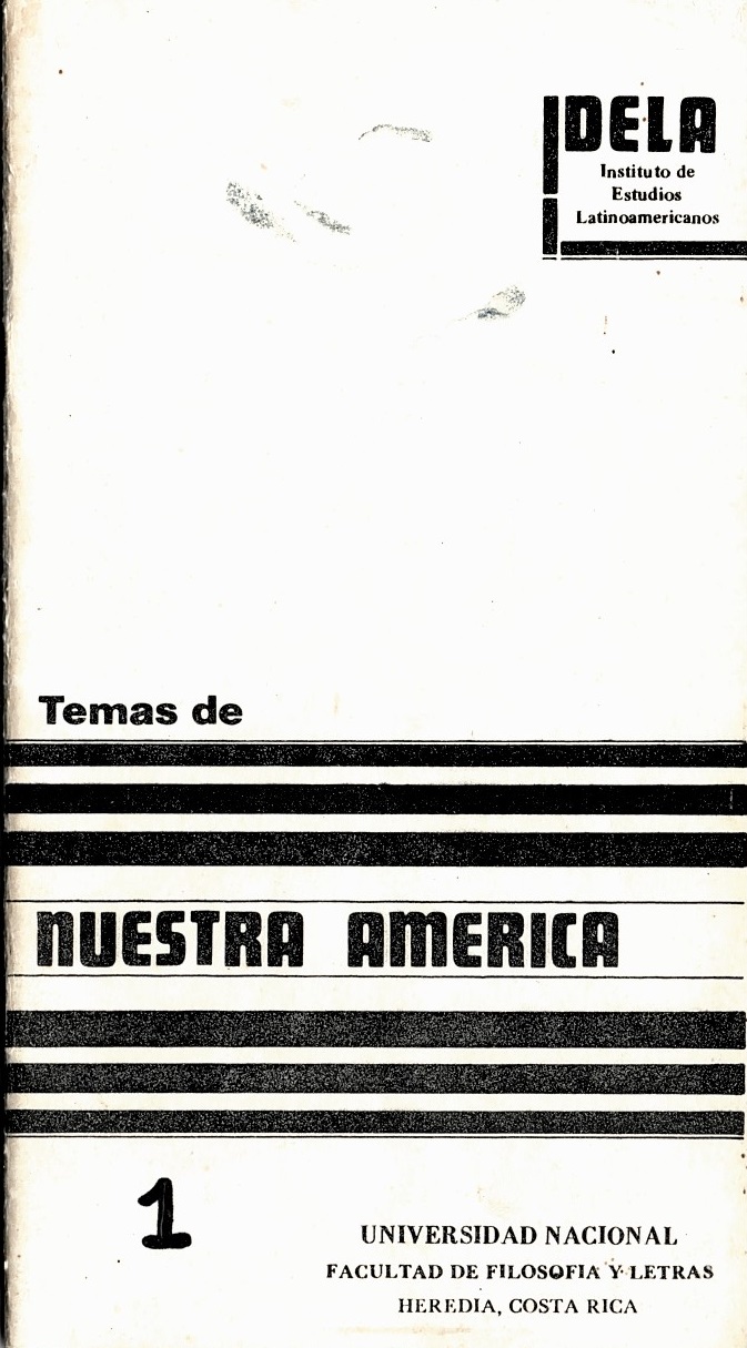 					Ver Vol. 1 Núm. 1 (1984): Temas de Nuestra América. Revista de Estudios Latinoamericanos
				