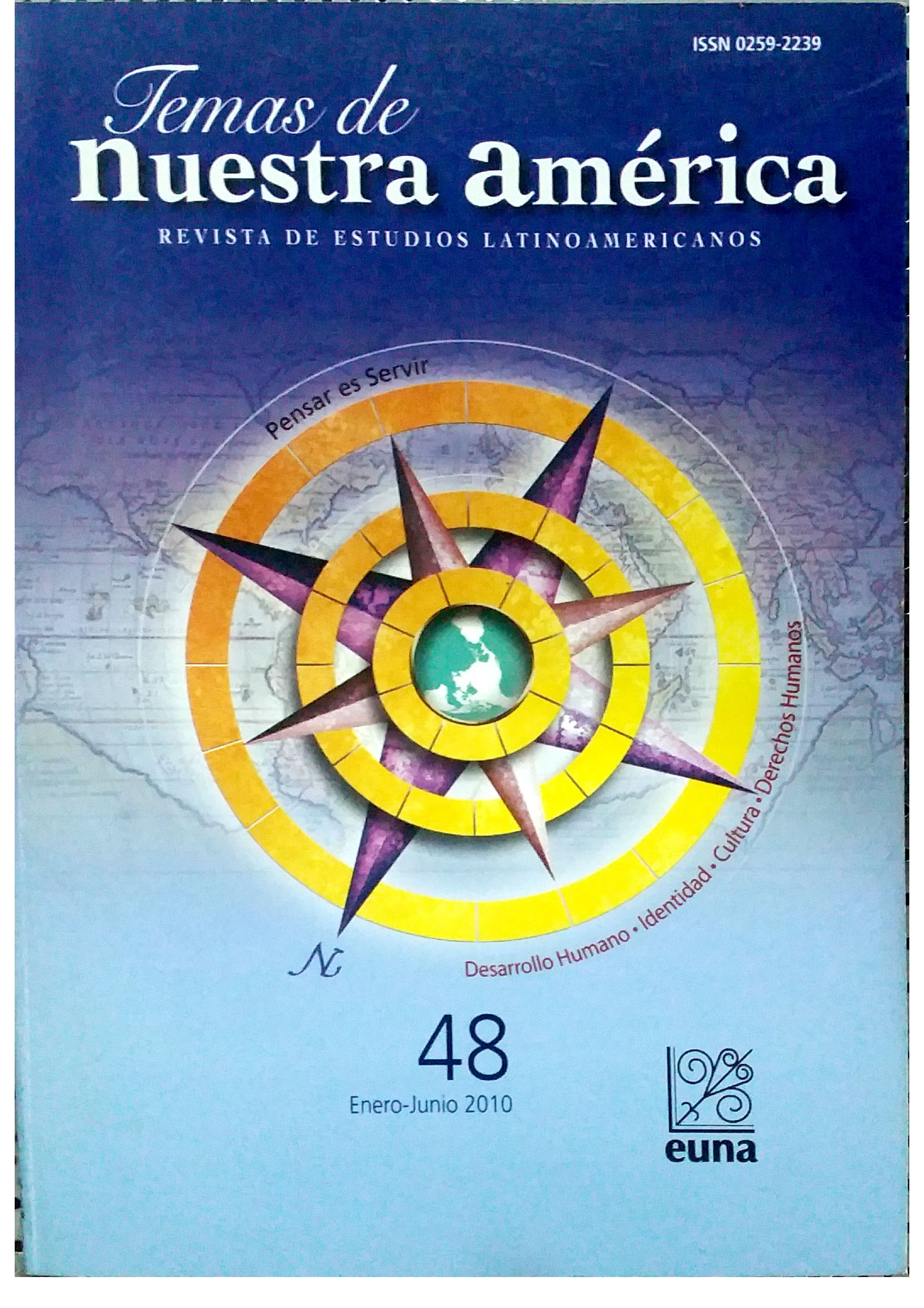 					Ver Vol. 26 Núm. 48 (2010): Temas de Nuestra América. Revista de Estudios Latinoamericanos
				