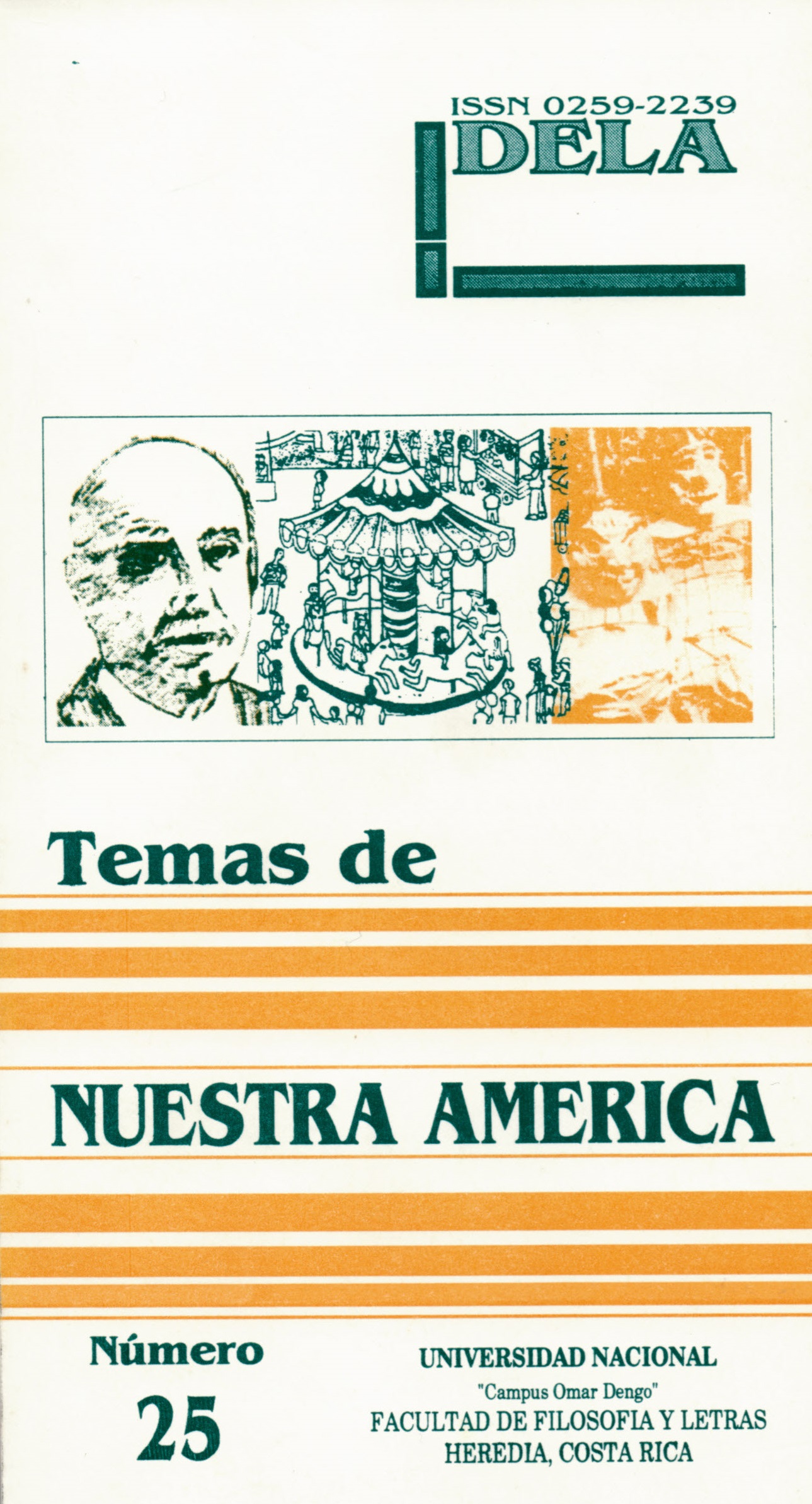 					Ver Vol. 12 Núm. 25 (1996): Temas de Nuestra América. Revista de Estudios Latinoamericanos
				