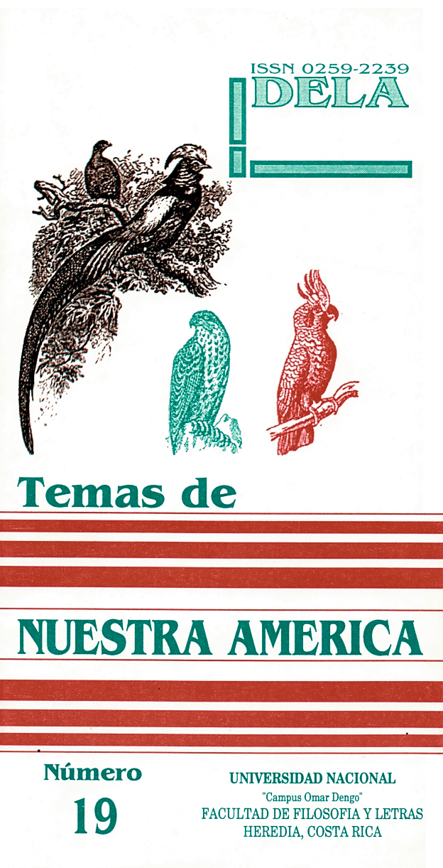 					Ver Vol. 9 Núm. 19 (1993): Temas de Nuestra América. Revista de Estudios Latinoamericanos
				