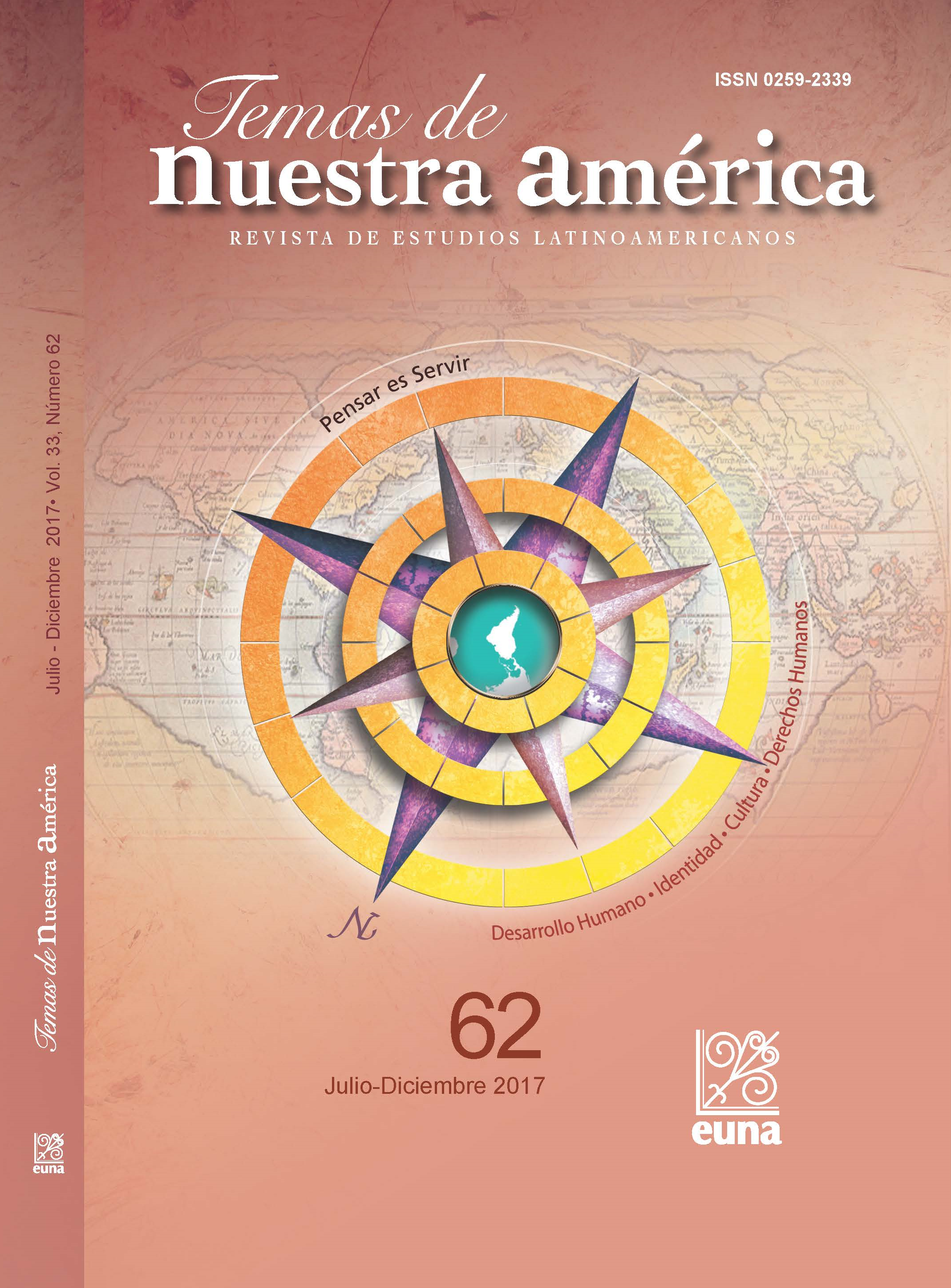 					Ver Vol. 33 Núm. 62 (2017): Temas de Nuestra América. Revista de Estudios Latinoamericanos
				
