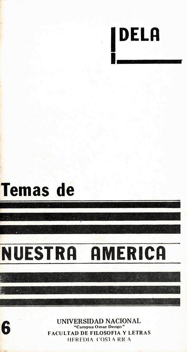 					View Vol. 3 No. 6 (1986): Temas de Nuestra América. Revista de Estudios Latinoamericanos.
				