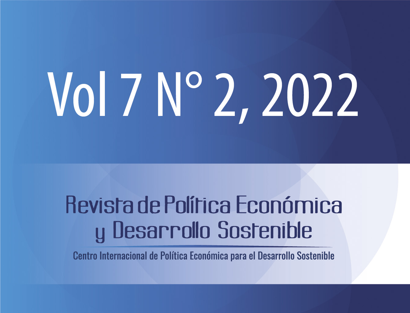 					Ver Vol. 7 Núm. 2 (2022): Revista Política Económica y Desarrollo Sostenible (ENERO-JUNIO)
				