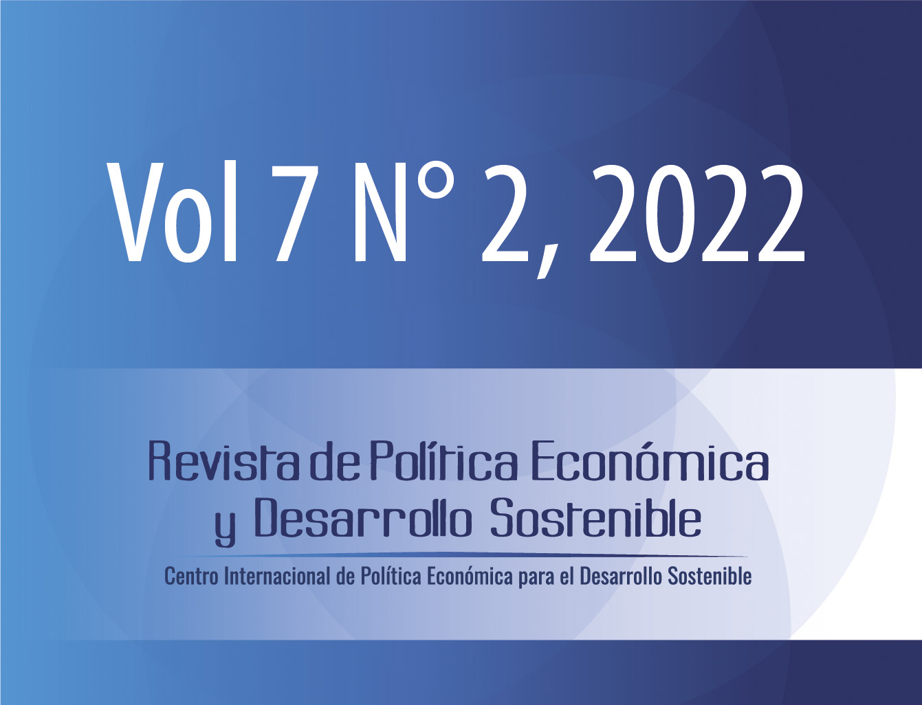 Ver Vol. 7 Núm. 2 (2022): Revista Política Económica y Desarrollo Sostenible (ENERO-JUNIO)